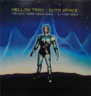 Mellow Trax - Outa Space