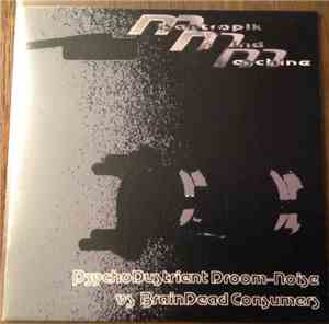Misantropik Mind-Maschine - PsychoDustrient Droom-Noise Vs. BrainDead Consumers