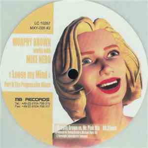Murphy Brown works with Mike Nero - Loose My Mind (Part II) (The Progressive Mixes)
