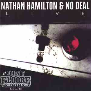 Nathan Hamilton  & No Deal  - Live At Floore's Country Store