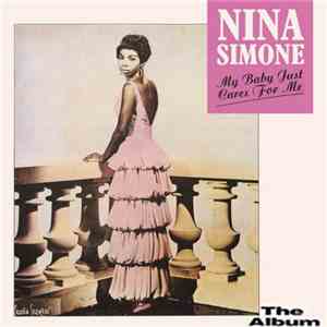 Nina Simone - My Baby Just Cares For Me
