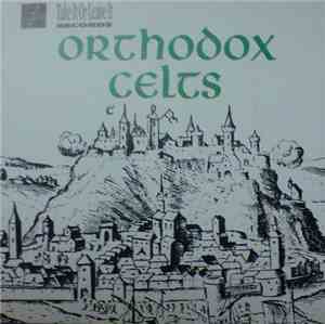 Orthodox Celts - Orthodox Celts
