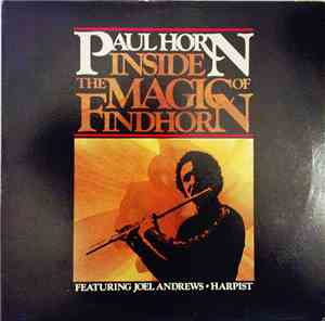 Paul Horn - Inside The Magic Of Findhorn