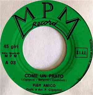 Pier Amico - Come Un Prato / Il Sole Nasce