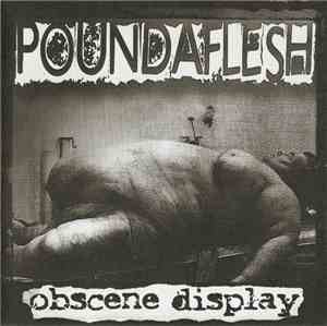 Poundaflesh - Obscene Display