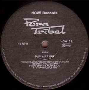 Pure Tribal - Feel Alright!