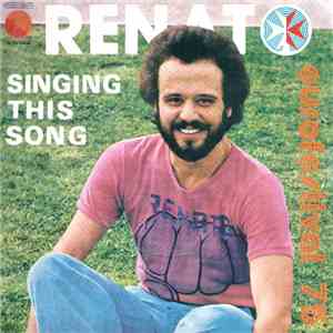 Renato - Singing This Song