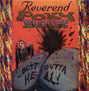 Reverend Poky Bunge - Butt Outta Hell