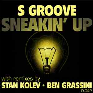 S Groove - Sneakin Up