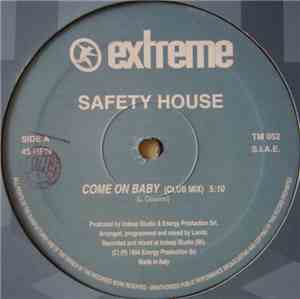 Safety House - Come On Baby