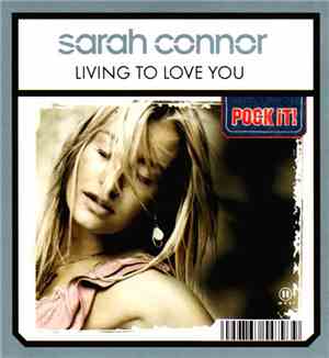 Sarah Connor - Living To Love You