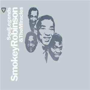 Smokey Robinson & The Miracles - Soul Legends