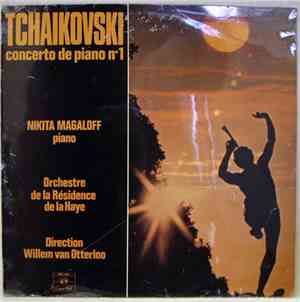 Tchaikowski, Nikita Magaloff, Willem Van Otterloo, Orchestre de la Résidence de la Haye - Concerto de Piano N° 1