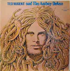 Ted Nugent And The Amboy Dukes - Ted Nugent And The Amboy Dukes