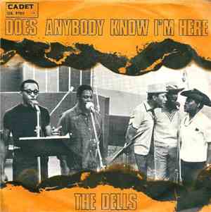 The Dells - Does Anybody Know I'm Here