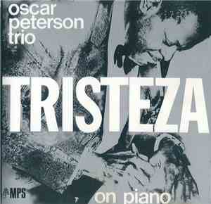 The Oscar Peterson Trio - Tristeza On Piano