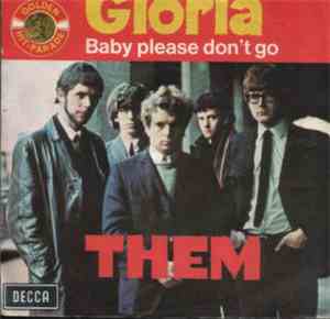 Them  - Gloria / Baby Please Don't Go