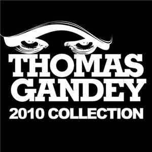Thomas Gandey - 2010 Collection