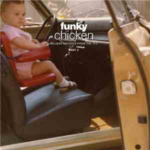 Various - Funky Chicken: Belgian Grooves From The 70's - Part 2