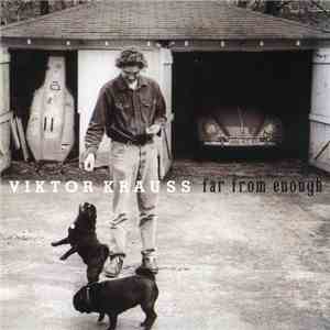 Viktor Krauss - Far From Enough