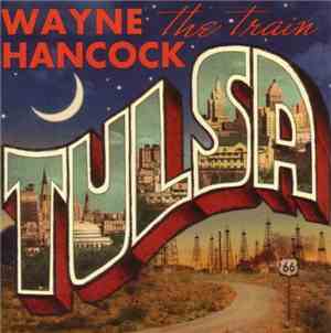 Wayne Hancock - Tulsa