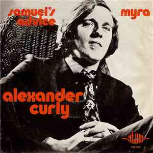 Alexander Curly - Samuel's Advice / Myra