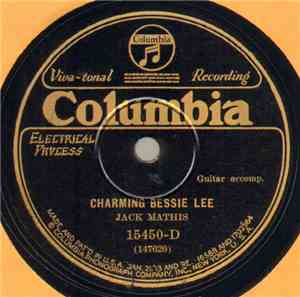 Jack Mathis - Charming Bessie Lee / Annie Dear I'm Called Away