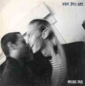 Pearl Jam - Who You Are