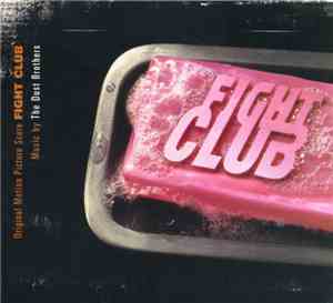The Dust Brothers - Fight Club (Original Motion Picture Score)