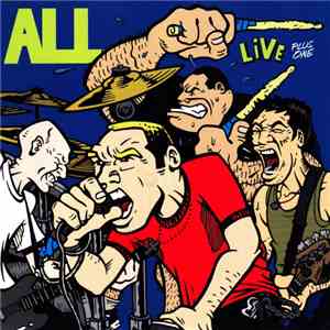 ALL  And Descendents - Live Plus One
