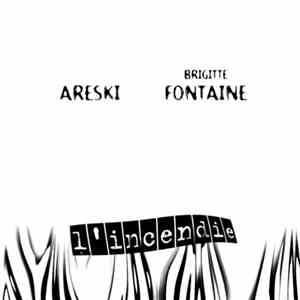 Areski - Brigitte Fontaine - L'Incendie