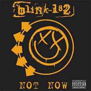Blink-182 - Not Now