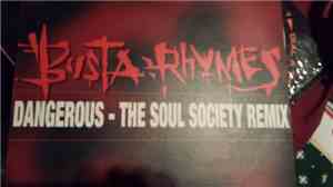 Busta Rhymes - Dangerous - The Soul Society Remix