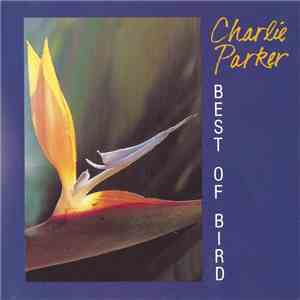 Charlie Parker - Best Of Bird