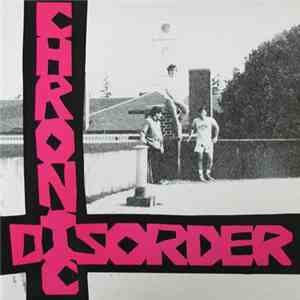 Chronic Disorder - Blithering Idiots