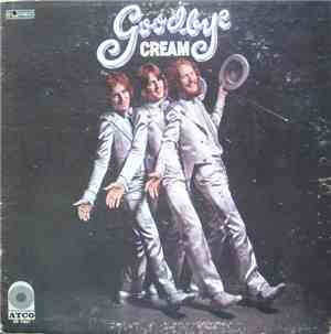 Cream  - Goodbye