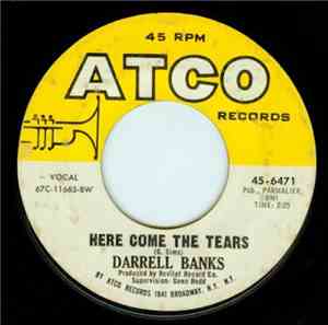 Darrell Banks - Here Come The Tears / I've Got That Feelin'
