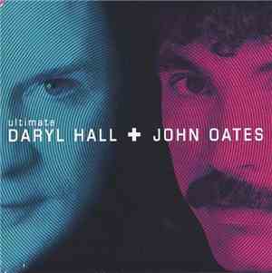Daryl Hall + John Oates - Ultimate Daryl Hall + John Oates