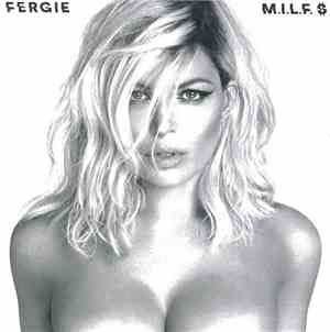 Fergie  - M.I.L.F. $