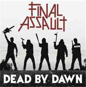 Final Assault - Dead By Dawn