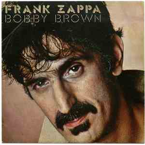 Frank Zappa - Bobby Brown