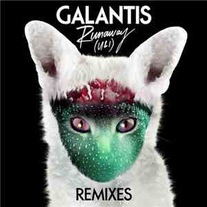 Galantis, East & Young - Runaway (U & I) (East & Young Remix)