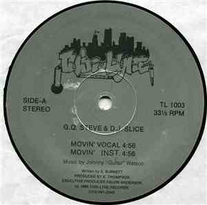 G.Q. Steve & D.J. Slice  - Movin' / We Can Do This