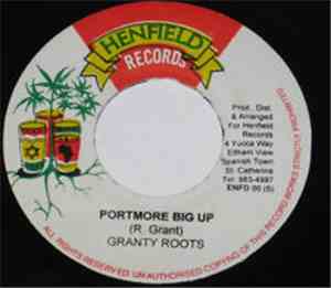 Granty Roots - Portmore Big Up