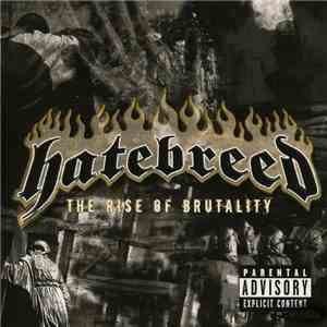 Hatebreed - The Rise Of Brutality