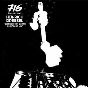 Heinrich Dressel - Birthday Of Death Showcase