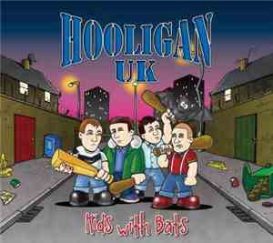 Hooligan UK - Kids With Bats