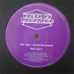 House Of Downtown - Feel It