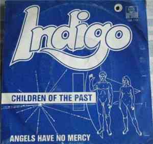 Indigo  - Children Of The Past / Angels Have No Mercy