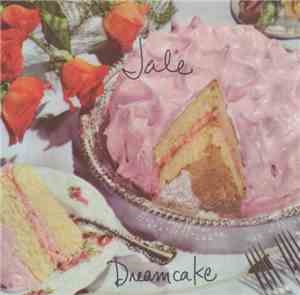 Jale - Dreamcake